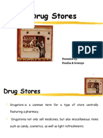 Drug Stores: Presented By, Preetha & Sowmya