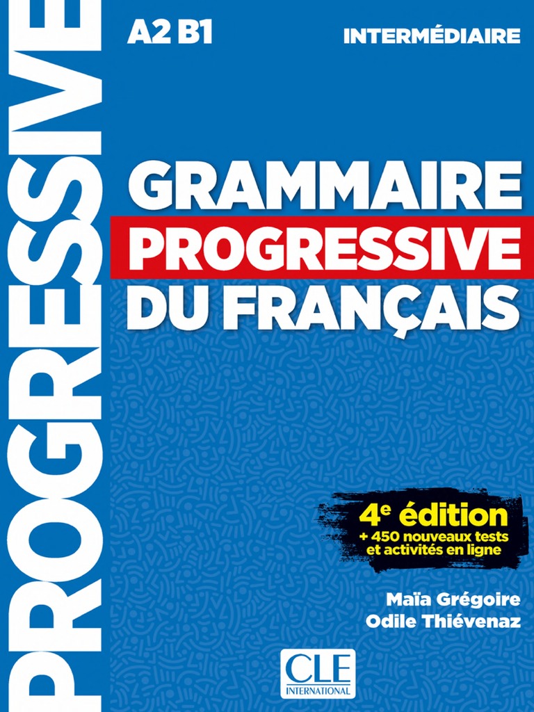 CLE conjugaiprogressive français解答付 Grammaire Progressive Du Français - Intermédiaire 4th Edition by