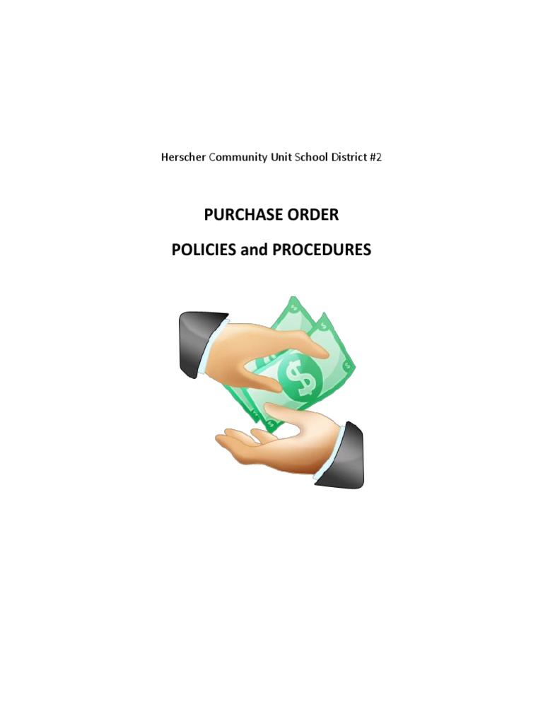 Purchase Order Policies and Procedures: Herscher Community Unit School ...