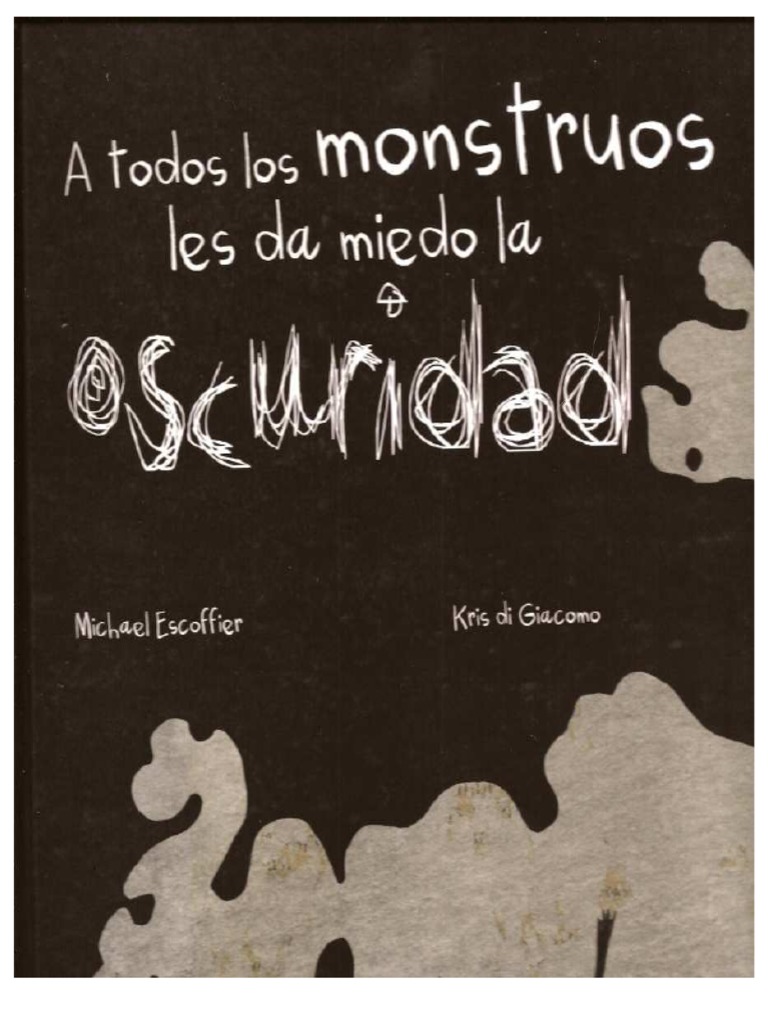 A Todos Los Monstruos Les Da Miedo La Oscuridad | PDF