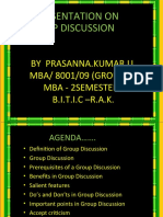 A Presentation On Group Discussion: by Prasanna - Kumar.U MBA/ 8001/09 (GROUP 2) Mba - 2semester. B.I.T.I.C - R.A.K