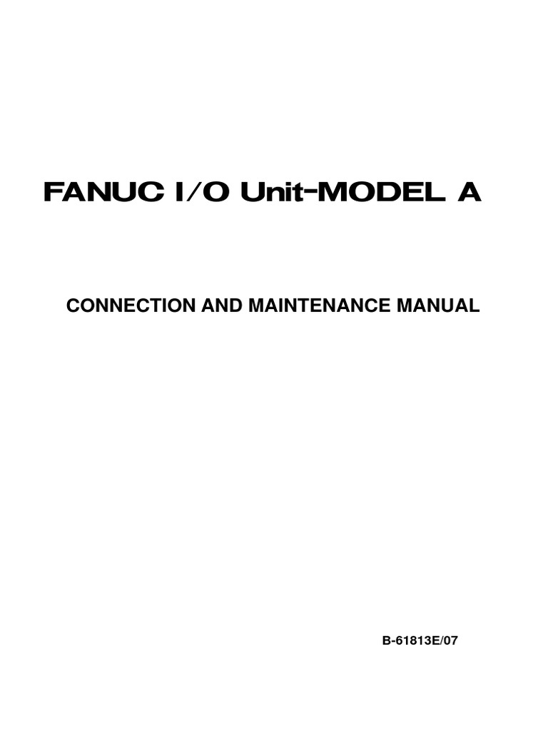 Fanuc I/O Unit-Model A: Connection and Maintenance Manual | PDF