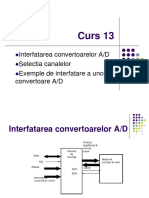 Curs 13: Interfatarea Convertoarelor A/D Selectia Canalelor Exemple de Interfatare A Unor Convertoare A/D