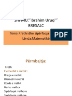 SHFMU.''Ibrahim Uruqi'' Bresalc: Tema:Rrethi Dhe Sipërfaqja Rrethore Lënda:Matematikë