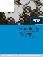 Guia Técnico Ambiental de Frigoríficos Industrialização de Carne (Bovina e Suíno) - Série P+L. Frigoríficos. Industrialização. Carne Suína.