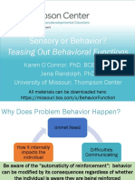Sensory or Behavior?: Teasing Out Behavioral Functions