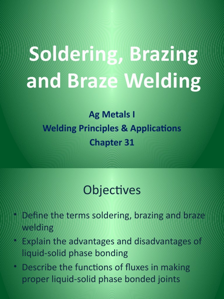 Soldering, Brazing and Braze Welding Ag Metals I Welding Principles