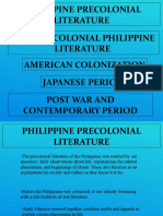 Philippine Precolonial Literature Spanish Colonial Philippine Literature American Colonization Japanese Period Post War and Contemporary Period