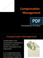 Compensation Management: Presented By: M H Khan