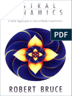 1999 - Astral Dynamics, A NEW Approach To Out-of-Body Experiences - Robert Bruce.pdf