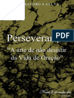 Perverança - A Arte de Não Desistir Da Vida de Oração