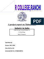 A Project Report On Mutual Fund Industry in India: Under The Supervision and Guidance of Dr. Royal Dang Dept. of Commerce