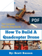 How to Build a Quadcopter Drone - Scott Russon