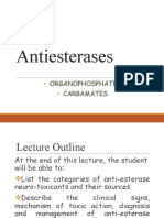 Antiesterases: Organophosphates Carbamates