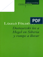 Laszlo Foldemyi-Dostoyevski Lee a Hegel en Siberia y Rompe a Llorar