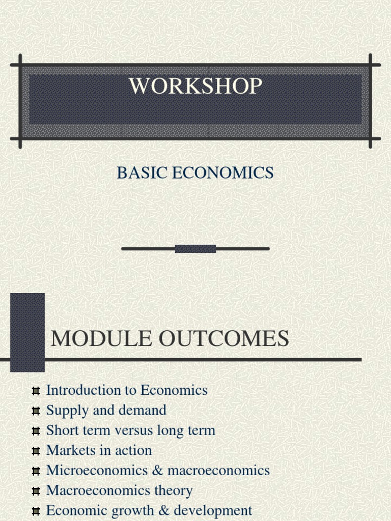 Workshop: Basic Economics | PDF | Finance & Money Management