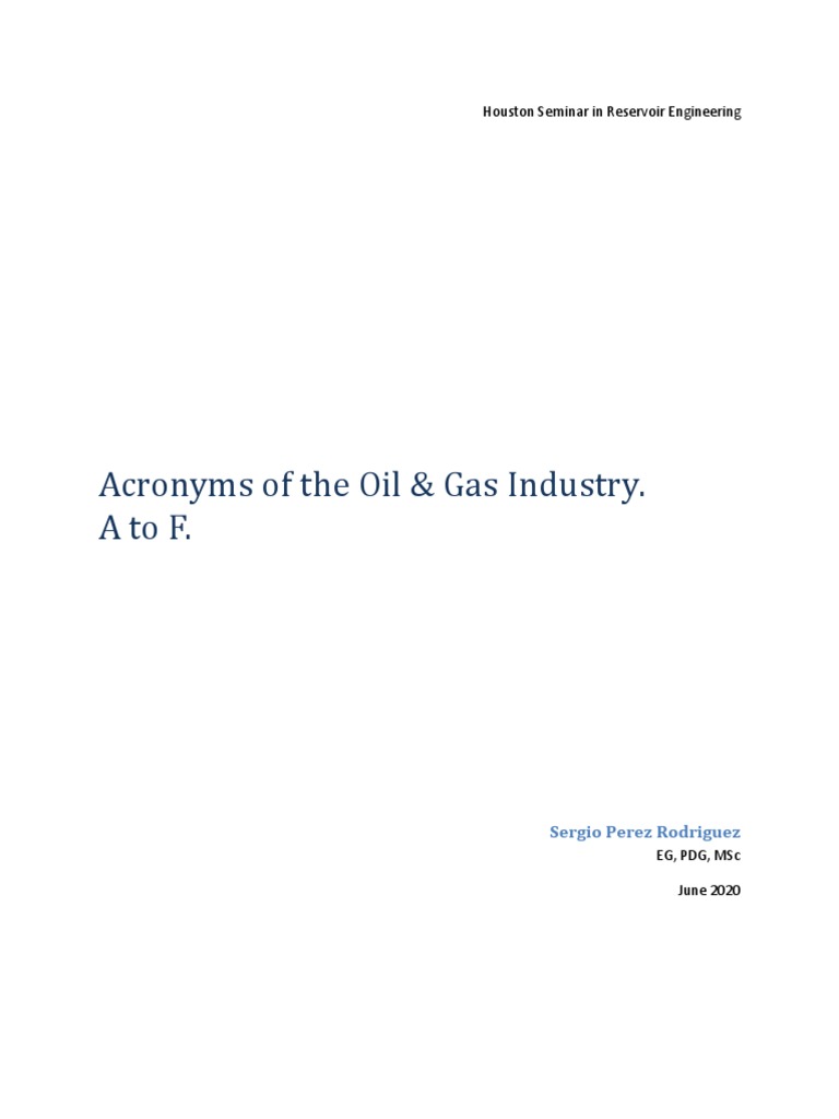 Acronyms of The Oil & Gas Industry. Atof. Houston Seminar in Reservoir