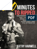 Calisthenics 30 Minutes To Ripped - Get Your Dream Body Fast with Body Weight Exercises Today by Cathy Harwell