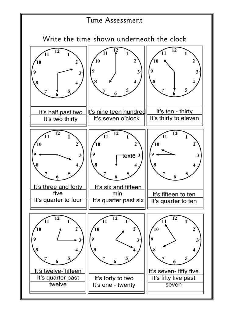 Time Assessment Write the time shown underneath the clock Clock