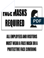 Face Masks Required: All Employees and Visitors Must Wear A Face Mask or A Protective Face Covering