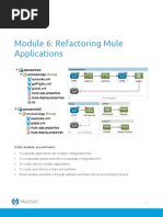 Module 6: Refactoring Mule Applications: in This Module, You Will Learn