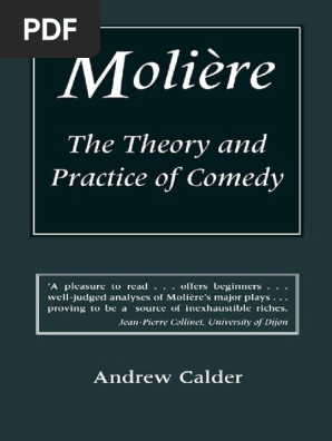 Andrew Calder Moliere The Theory And Practice Of Comedy 02 Pdf Pdf Comedy Moliere