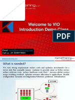 Welcome To VIO Introduction Demo Class: Email: Call Us: +91 8099776681
