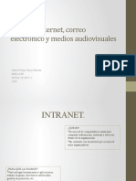 Intranet, Internet, Correo Elctronico y Audiovisuales.