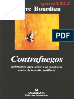 BOURDIEU, PIERRE - Contrafuegos (Reflexiones para Servir A La Resistencia Contra La Invasión Neoliberal) (Por Ganz1912) PDF