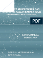 Keterampilan Berbicara Dan Penerapan Kaidah Bahasa Tulis: Disusun Oleh Putra Nurhaji (D1061191029)