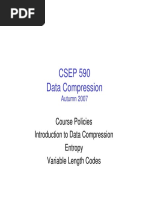 CSEP 590 Data Compression: Course Policies Introduction To Data Compression Entropy Variable Length Codes