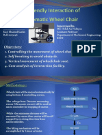 User Friendly Interaction of Automatic Wheel Chair