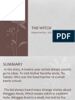 The Witch: Reported By: Iris Borja