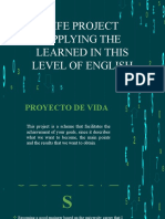 Life Project Applying The Learned in This Level of English