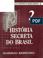 História secreta do Brasil vol 2 - Gustavo Barroso