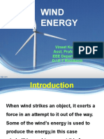 Wind Energy: Vineet Kumar Asst. Professor EEE Department D.I.E.T Rishikesh