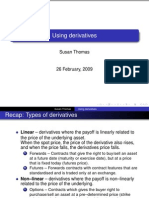 Using Derivatives: Susan Thomas
