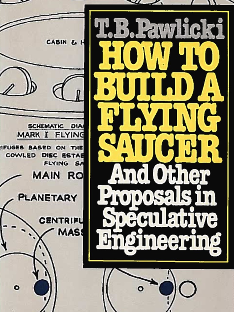 How To Build A Flying Saucer PDF PDF