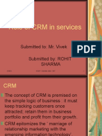 Role of CRM in Services: Submitted To: Mr. Vivek Submitted By: ROHIT Sharma