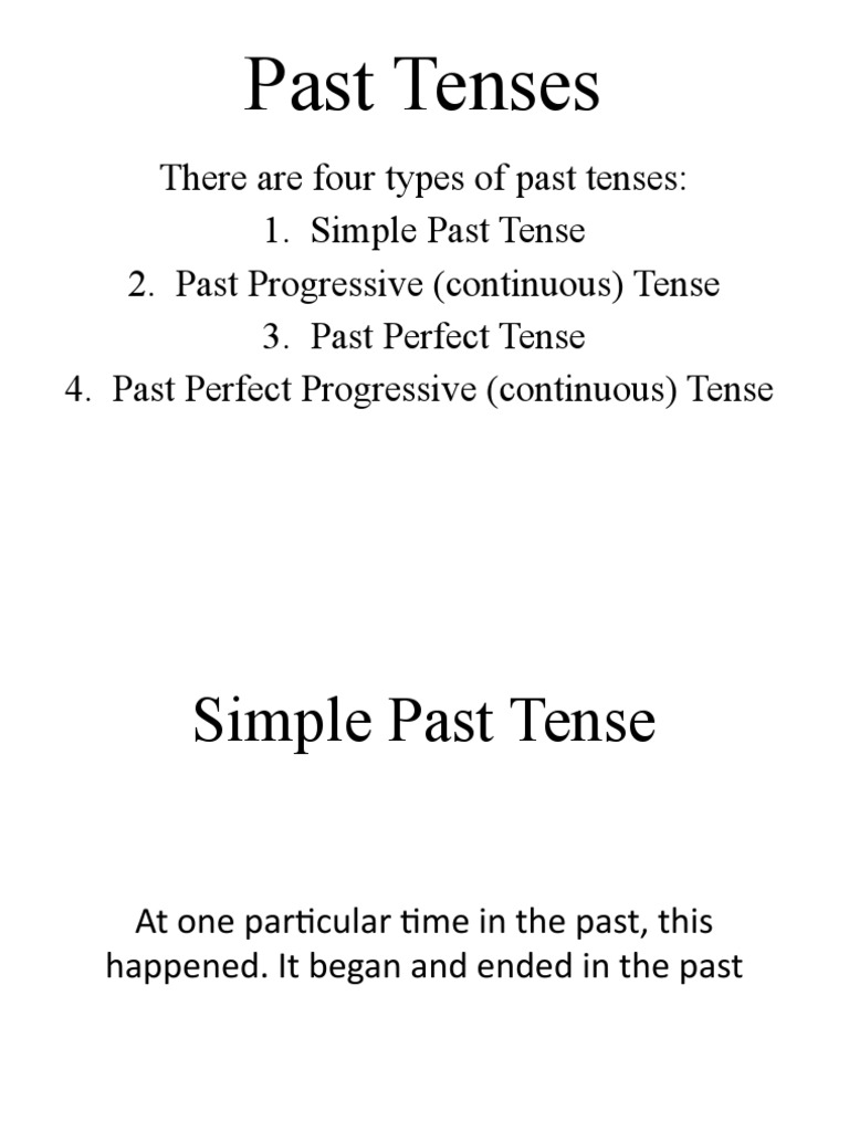 Four Types of Past Tenses Explained | PDF | Grammatical Tense | Perfect ...