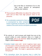 Wind Is Defined As The Flow or Movement of Air in The Atmosphere That Occurs Because of Atmospheric Differentials Caused by Solar Radiation