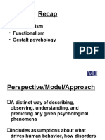 Recap: - Structuralism - Functionalism - Gestalt Psychology