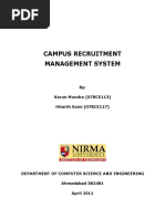 Campus Recruitment Management System: By: Varun Mundra (07BCE113) Hitarth Saini (07BCE127)