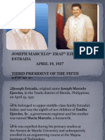 Joseph Marcelo" Erap" Ejercito Estrada APRIL 19, 1937 Third President of The Fifth Republic JUNE 30, 1998-JANUARY 30, 2001