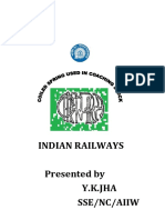 Indian Railways Presented by Y.K.Jha Sse/Nc/Aiiw