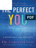 [Caroline_Leaf]_The_Perfect_You_A_Blueprint_for_I(b-ok.org).en.pt