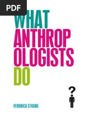 What Anthropologists Do Anthropology Ethnography - 