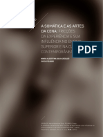 2018 - Parte I - A Somática e as Artes da Cena - fricções da experiência e sua influência no ensino superior e na cultura contemporânea.pdf