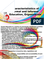 Characterististics of Formal and Informal Education, Organization