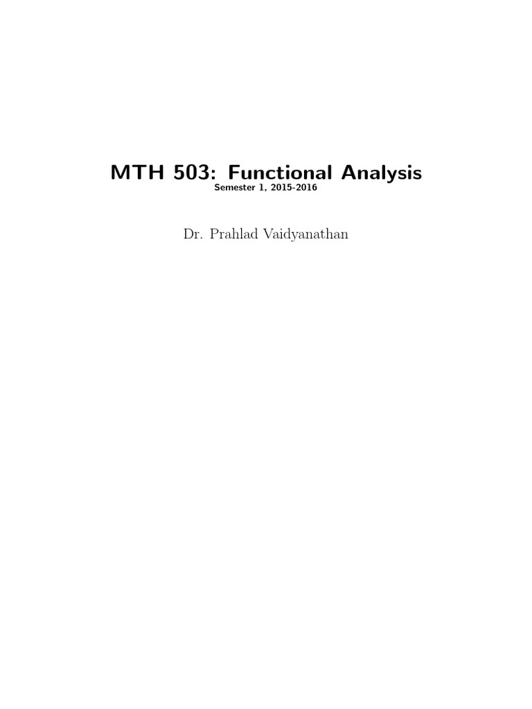 MTH 503: Functional Analysis: Dr. Prahlad Vaidyanathan | PDF | Basis ...
